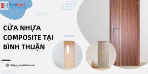 Cửa Nhựa Composite Tại Bình Thuận